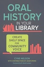 Cover: Oral History in Your Library - Libraries Unlimited Inc