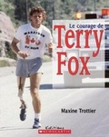 Cover: Le Courage de Terry Fox - Scholastic Canada Ltd