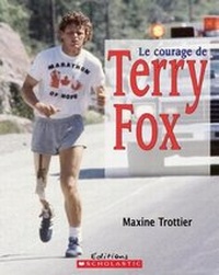 Enlarge image Cover: Le Courage de Terry Fox - Scholastic Canada Ltd