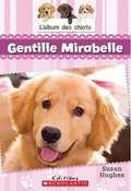 Cover: L' Album Des Chiots: N? 2 - Gentille Mirabelle - Scholastic