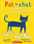 Cover: Pat Le Chat: j'Adore Mes Souliers Blancs - Scholastic Canada Ltd