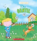 Cover: Les Bonnes Manieres: Etre Gentil - Scholastic Canada Ltd