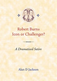 Enlarge image Cover: Robert Burns, Icon or Challenger? - NGT Publishing Limited