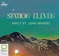 Enlarge image Cover: Station Eleven - Bolinda/Audible Audio