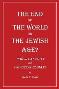 Enlarge image Cover: The End of the World or the Jewish Age? - Biblical-Books Publications