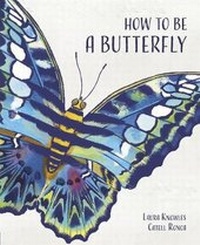Enlarge image Cover: How to Be a Butterfly - Words & Pictures