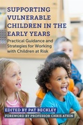 Cover: Supporting Vulnerable Children in the Early Years - Jessica Kingsley Publishers