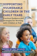 Cover: Supporting Vulnerable Children in the Early Years - Jessica Kingsley Publishers
