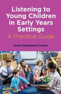 Cover: Listening to Young Children in Early Years Settings - Jessica Kingsley Publishers