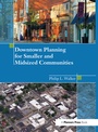Cover: Downtown Planning for Smaller and Midsized Communities - Routledge
