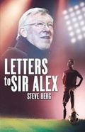 Cover: Letters to Sir Alex - Sole Books