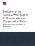Cover: Evaluation of the Return-To-Work Fund in California's Workers' Compensation System - RAND