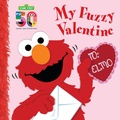 Cover: My Fuzzy Valentine Deluxe Edition - Random House Books for Young Readers