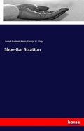 Cover: Shoe-Bar Stratton - Hansebooks