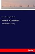 Cover: Wreaths of Friendship - Hansebooks
