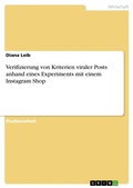 Cover: Verifizierung von Kriterien viraler Posts anhand eines Experiments mit einem Instagram Shop - GRIN Verlag
