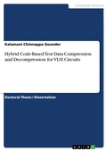 Cover: Hybrid Code-Based Test Data Compression and Decompression for VLSI Circuits - GRIN Verlag