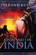 Cover: Kevin and I in India - Grinning Bandit Books