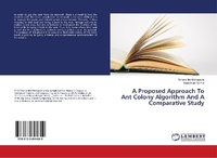Enlarge image Cover: A Proposed Approach To Ant Colony Algorithm And A Comparative Study - LAP Lambert Academic Publishing