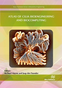 Enlarge image Cover: Atlas of Cilia Bioengineering and Biocomputing - River Publishers