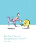 Cover: The Credit Crunch - Pocket Issue Limited