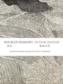 Cover: Double Shadows - The Chinese University of Hong Kong Press