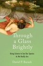 Cover: Through a Glass Brightly - OUP eBook