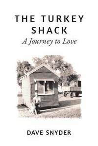 Abbildung von: The Turkey Shack - David W Snyder