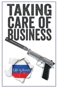 Enlarge image Cover: Taking Care of Business - Clink Street Publishing