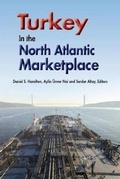 Cover: Turkey in the North Atlantic Marketplace - Centre for Transatlantic Relations: Johns Hopkins University