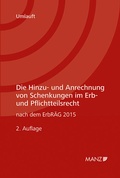 Cover: Die Hinzu- und Anrechnung von Schenkungen im Erb- und Pflichtteilsrecht - Manz