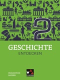 Cover: Geschichte entdecken - Bayern / Geschichte entdecken Bayern 2 - Buchner, C.C.