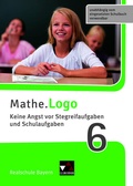 Cover: Mathe.Logo - Bayern / Mathe.Training / Mathe.Logo Bayern Keine Angst vor Stegreif 6 - Buchner, C.C.