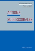 Cover: Actions successorales - Helbing & Lichtenhahn