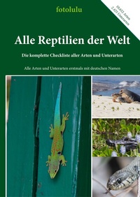 Abbildung von: Alle Reptilien der Welt - BoD - Books on Demand