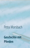 Cover: Geschichte mit Pferden - Books on Demand