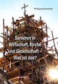 Cover: Sanieren in Wirtschaft, Kirche und Gesellschaft - Parzellers Buchverlag & Werbemittel GmbH & Co. KG