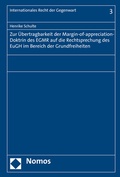 Cover: Zur &Uuml;bertragbarkeit der Margin-of-appreciation-Doktrin des EGMR auf die Rechtsprechung des EuGH im Bereich der Grundfreiheiten - Nomos