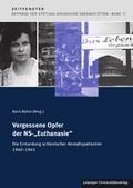 Cover: Vergessene Opfer der NS-"Euthanasie" - Leipziger Uni-Vlg