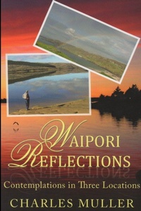 Enlarge image Cover: Waipori Reflections - Lulu.com
