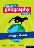 Cover: GCSE 9-1 Geography Edexcel B: GCSE 9-1 Geography Edexcel B Revision Guide - Oxford University Press