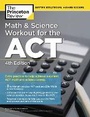 Cover: Math and Science Workout for the ACT - Princeton Review Publishing Corporation