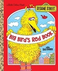 Cover: Big Bird's Red Book: Sesame Street - Golden Books Publishing Company, Inc.
