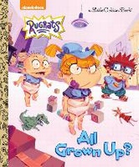 Enlarge image Cover: All Grown Up? (Rugrats) - Golden Books Publishing Company, Inc.