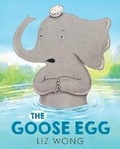 Cover: The Goose Egg - Knopf Books for Young Readers