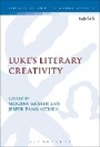 Cover: Luke's Literary Creativity - T.& T.Clark Ltd