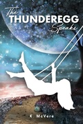Cover: The Thunderegg Speaks - K McVere LLC