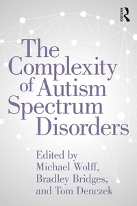 Enlarge image Cover: The Complexity of Autism Spectrum Disorders - Routledge
