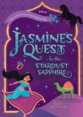 Cover: Jasmine's Quest for the Stardust Sapphire (Disney Aladdin) - Random House Inc