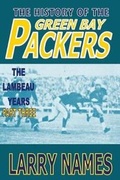Cover: The History of the Green Bay Packers - Eagan Hill Publishers